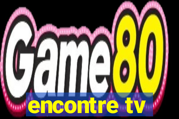encontre tv
